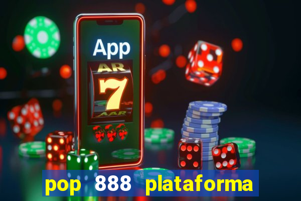 pop 888 plataforma de jogos