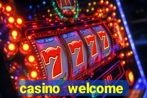 casino welcome bonus no deposit required