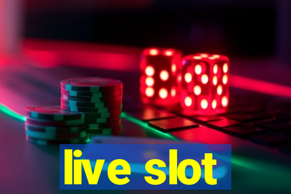 live slot