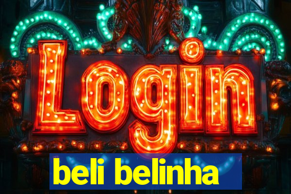 beli belinha