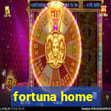 fortuna home