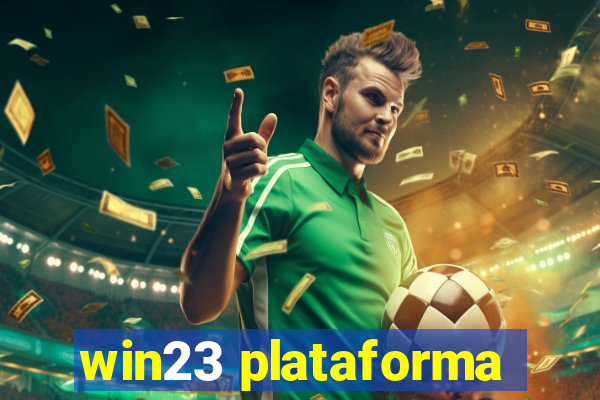 win23 plataforma