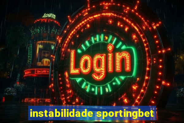 instabilidade sportingbet