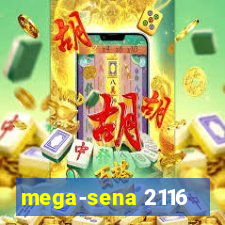 mega-sena 2116