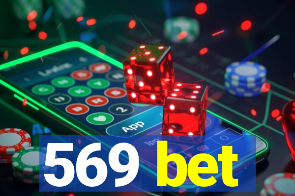 569 bet