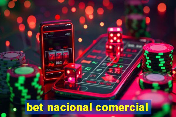 bet nacional comercial