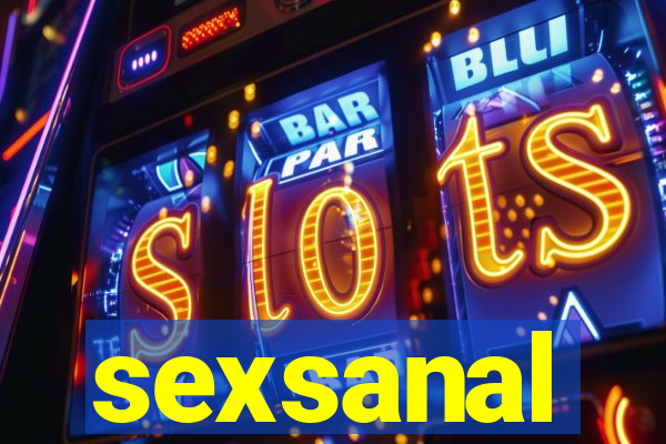 sexsanal