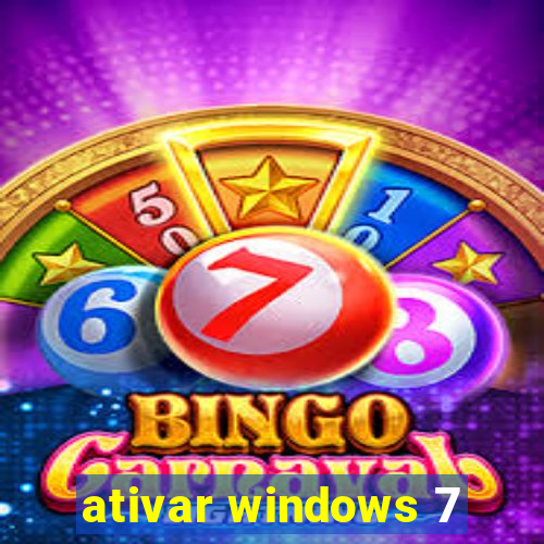 ativar windows 7