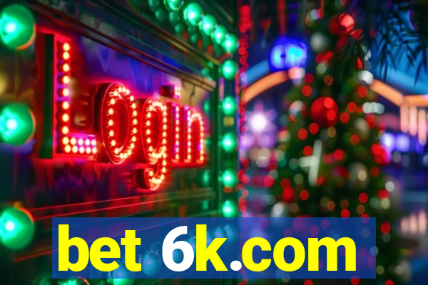 bet 6k.com