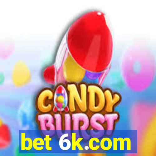 bet 6k.com