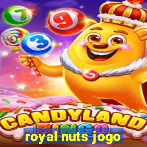 royal nuts jogo