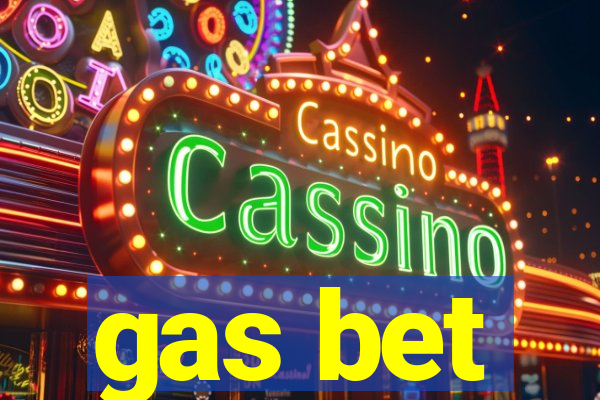 gas bet