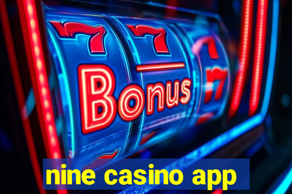 nine casino app