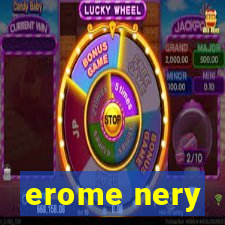 erome nery