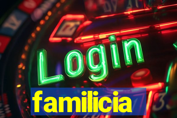 familicia