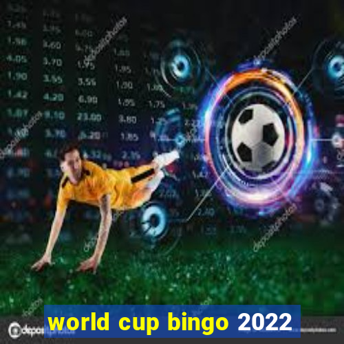 world cup bingo 2022