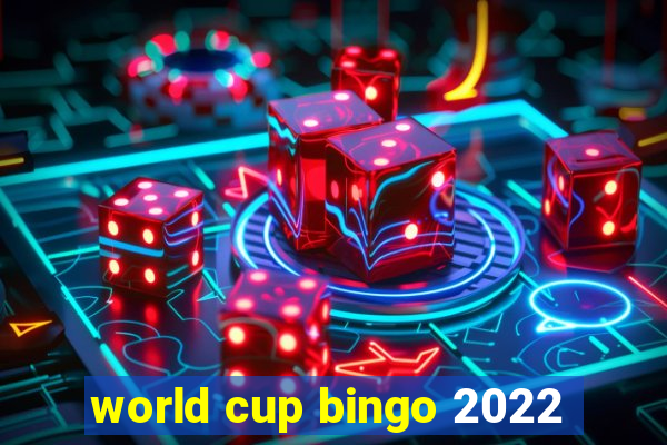 world cup bingo 2022