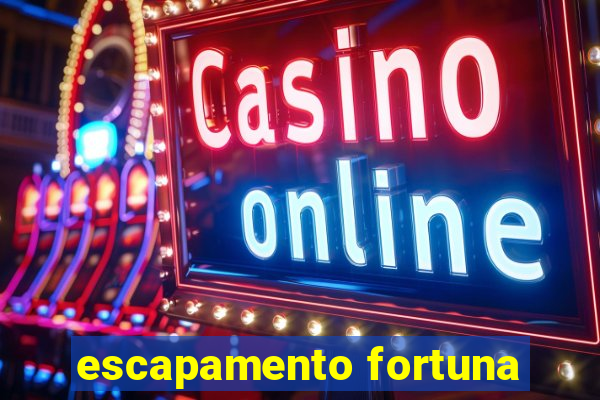 escapamento fortuna