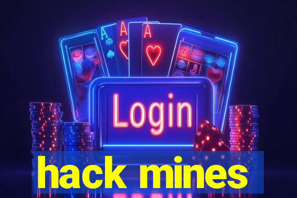 hack mines