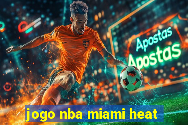 jogo nba miami heat