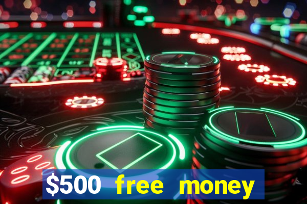 $500 free money casinos no deposit required usa