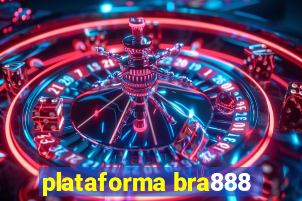 plataforma bra888