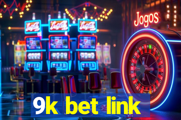 9k bet link