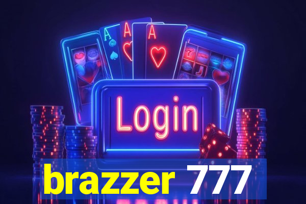 brazzer 777