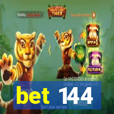 bet 144