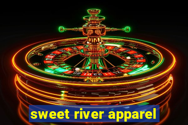 sweet river apparel