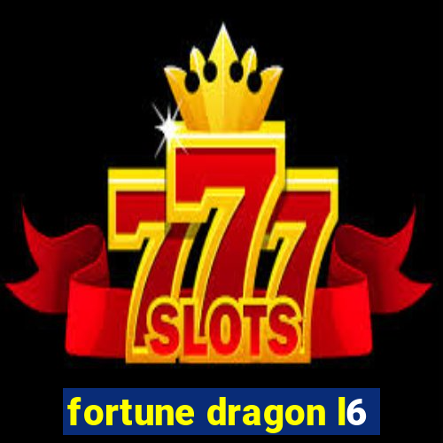 fortune dragon l6