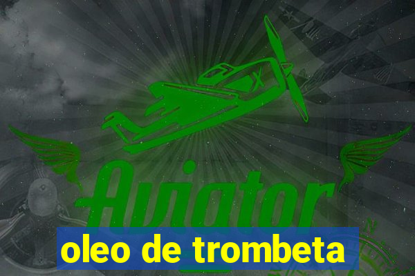 oleo de trombeta