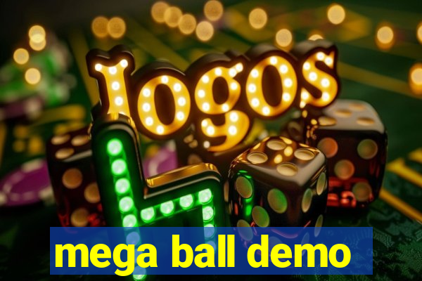 mega ball demo