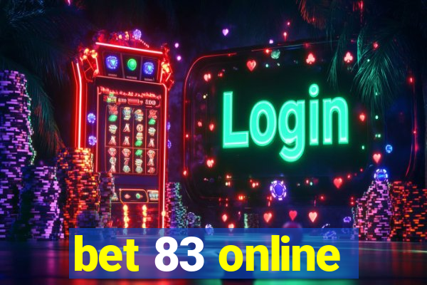 bet 83 online