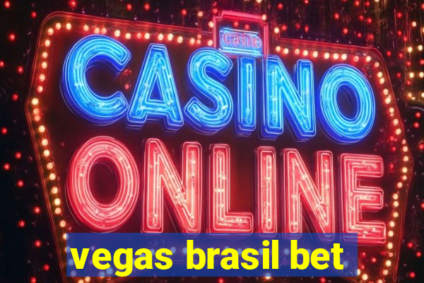 vegas brasil bet