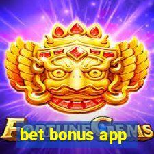 bet bonus app