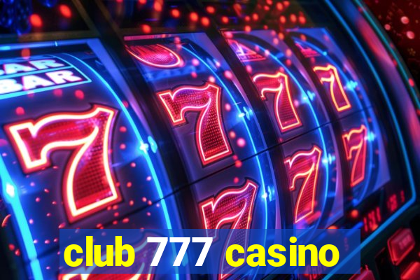 club 777 casino