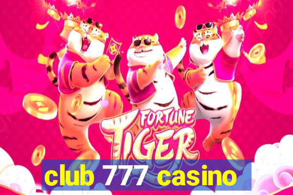 club 777 casino