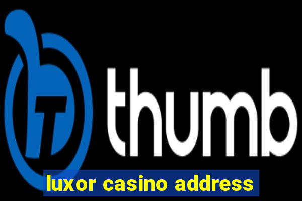 luxor casino address