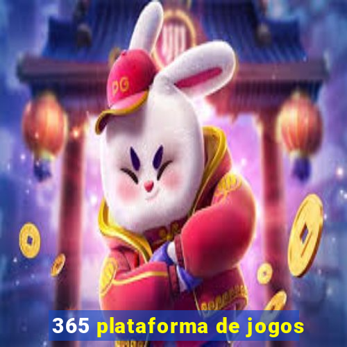 365 plataforma de jogos