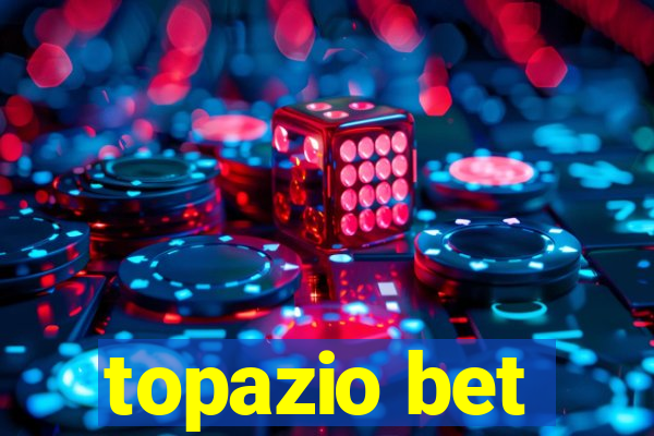 topazio bet