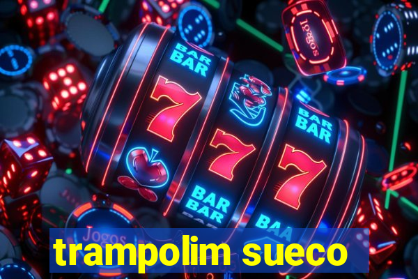 trampolim sueco