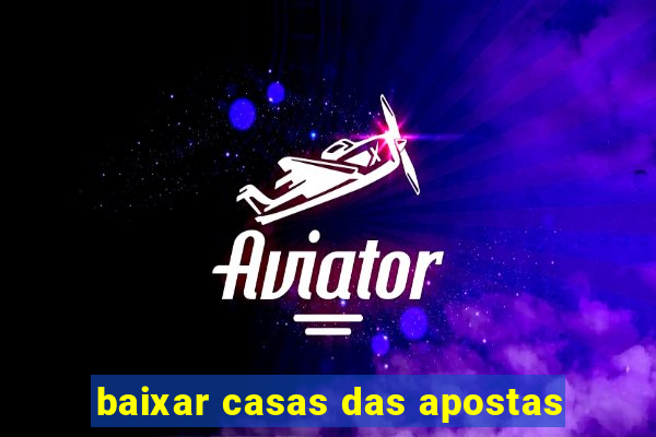 baixar casas das apostas