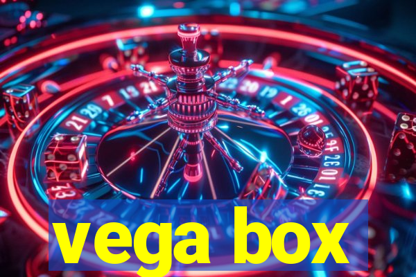 vega box