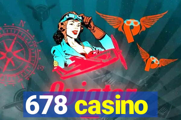 678 casino