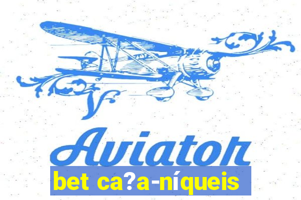 bet ca?a-níqueis