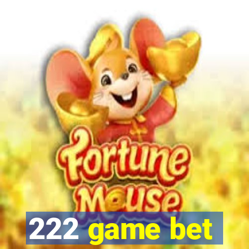 222 game bet