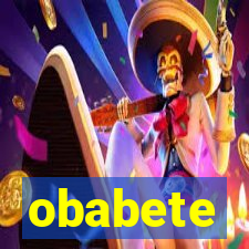 obabete