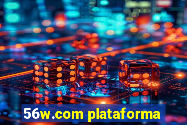 56w.com plataforma