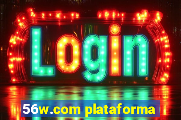 56w.com plataforma